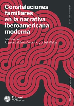 Constelaciones familiares en la narrativa iberoamericana moderna
